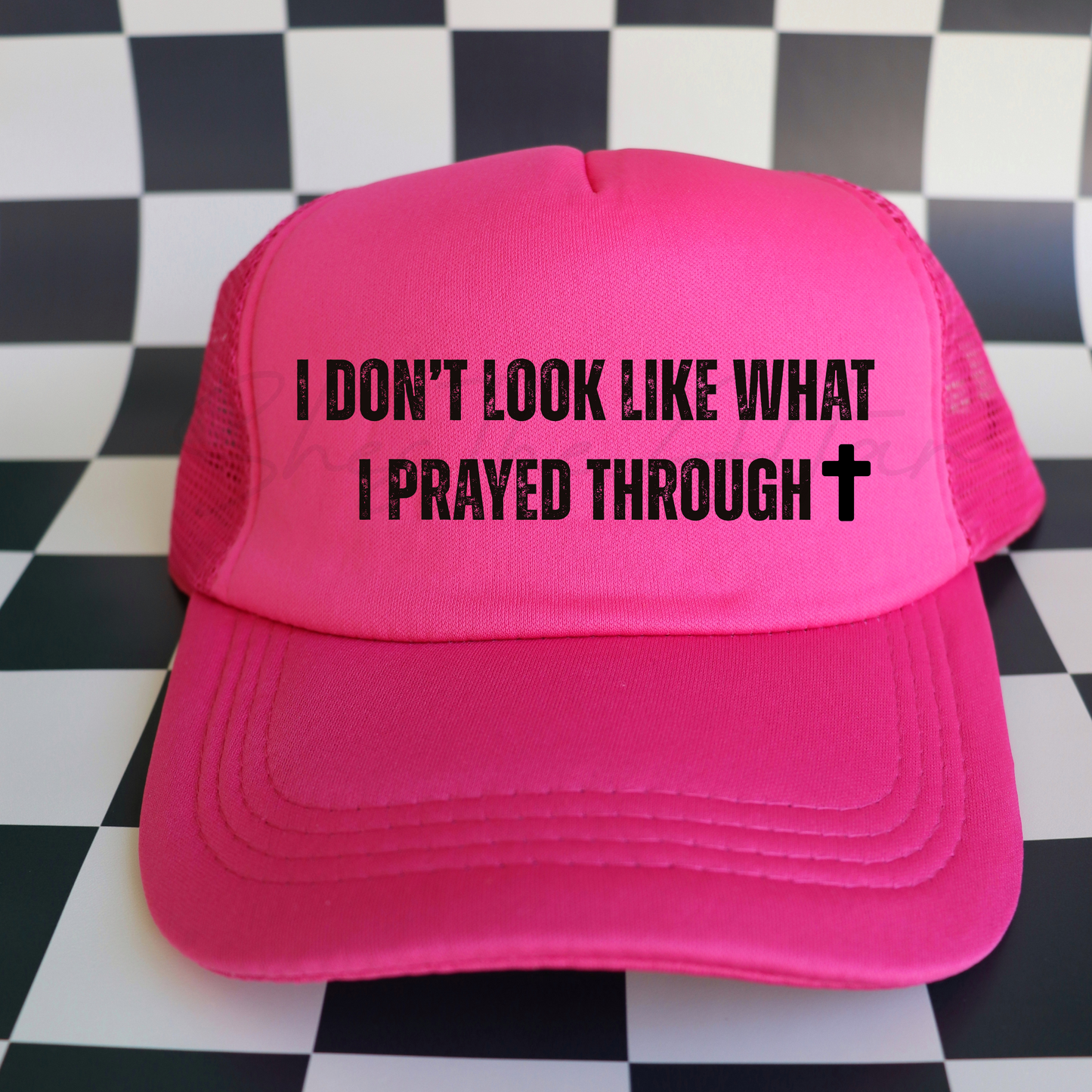 I Don’t Look Like What I Prayed Through Hot Pink Trucker Hat